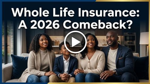 Whole Life Insurance: A 2026 Comeback?